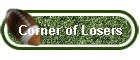 Corner of Losers